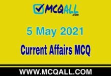 Current Affairs – 5 May 2021 MCQ Question and Answer Current Affairs - 5 May 2021 MCQ Question and Answer