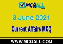 Current Affairs – 3 June 2021 MCQ Question and Answer Current Affairs - 3 June 2021 MCQ Question and Answer