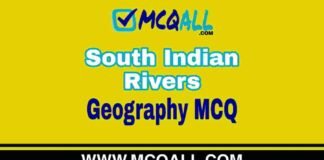 South Indian Rivers – Geography MCQ Question and Answer South Indian Rivers - Geography MCQ Question and Answer