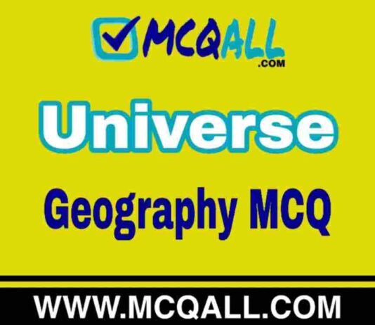 Universe – Geography MCQ Question and Answer Universe - Geography MCQ Question and Answer