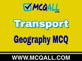 Transport – Geography MCQ Question and Answer Transport - Geography MCQ Question and Answer
