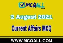 Current Affairs MCQ – 2 August 2021 | Important Current Affairs Question and Answer Quiz Current Affairs MCQ - 2 August 2021 | Important Current Affairs Question and Answer Quiz