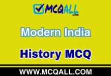 Medieval India 2 – History MCQ Question and Answer Modern India - History MCQ Question and Answer