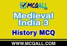 Medieval India 3 – History MCQ Question and Answer Medieval India - History MCQ Question and Answer