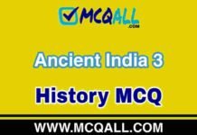 Ancient India 3 – History MCQ Question and Answer Ancient India - History MCQ Question and Answer