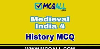 Medieval India 4 – History MCQ Question and Answer Medieval India - History MCQ Question and Answer