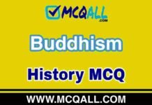 Buddhism – History MCQ Question and Answer Buddhism - History MCQ Question and Answer