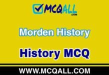 Morden History – History MCQ Question and Answer Morden History - History MCQ Question and Answer