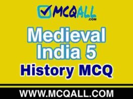 Medieval India 5 – History MCQ Question and Answer Medieval India - History MCQ Question and Answer