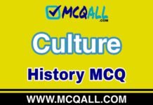 Culture – History MCQ Question and Answer Culture - History MCQ Question and Answer