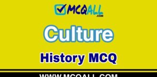 Culture – History MCQ Question and Answer Culture - History MCQ Question and Answer