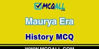 Maurya Era – History MCQ Question and Answer Maurya Era - History MCQ Question and Answer