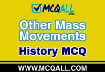 Other Mass Movements – History MCQ Question and Answer Other Mass Movements - History MCQ Question and Answer