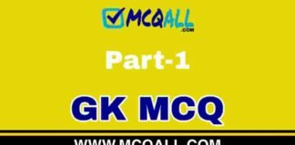 General Knowledge Part-1 – GK MCQ Question and Answer General Knowledge Part-1 - GK MCQ Question and Answer