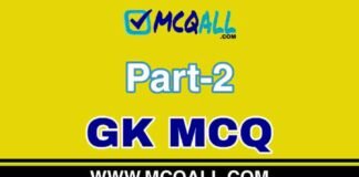 General Knowledge Part-2 GK MCQ Question and Answer General Knowledge Part-2 GK MCQ Question and Answer