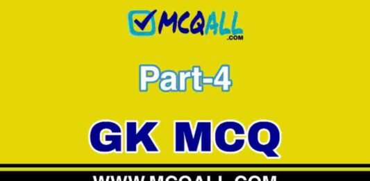 General Knowledge Part-4 GK MCQ Question and Answer General Knowledge Part-4 GK MCQ Question and Answer