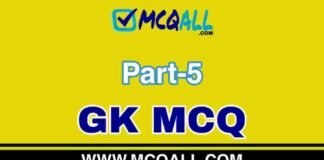 General Knowledge Part-5 GK MCQ Question and Answer General Knowledge Part-5 GK MCQ Question and Answer