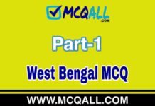West Bengal MCQ Question and Answer Part-1 West Bengal MCQ Question and Answer Part-1