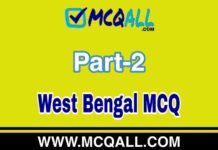 West Bengal MCQ Question and Answer Part-2 West Bengal MCQ Question and Answer Part-2