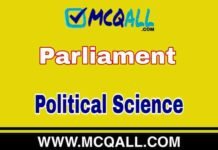 Parliament – Political Science MCQ Question and Answer Parliament - Political Science MCQ Question and Answer