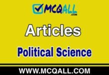 Articles – Political Science MCQ Question and Answer Articles - Political Science MCQ Question and Answer