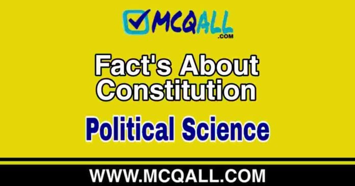 Fact's About Constitution - Political Science MCQ Question and Answer