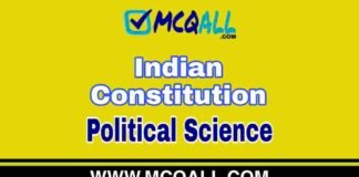 Indian Constitution 4 – Political Science MCQ Question and Answer Indian Constitution - Political Science MCQ Question and Answer