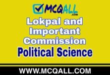 Lokpal and Important Commission – Political Science MCQ Question and Answer Lokpal and Important Commission - Political Science MCQ Question and Answer