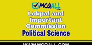 Lokpal and Important Commission – Political Science MCQ Question and Answer Lokpal and Important Commission - Political Science MCQ Question and Answer