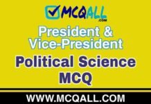 President & Vice-President – Political Science MCQ Question and Answer President & Vice-President - Political Science MCQ Question and Answer