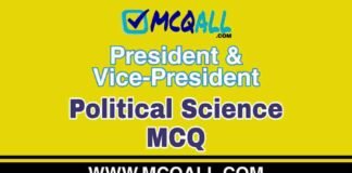 President & Vice-President – Political Science MCQ Question and Answer President & Vice-President - Political Science MCQ Question and Answer