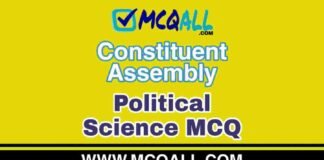Constituent Assembly 2 – Political Science MCQ Question and Answer Constituent Assembly - Political Science MCQ Question and Answer