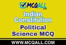Indian Constitution 5 – Political Science MCQ Question and Answer Indian Constitution - Political Science MCQ Question and Answer