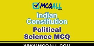 Indian Constitution 5 – Political Science MCQ Question and Answer Indian Constitution - Political Science MCQ Question and Answer