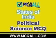 States of India – Political Science MCQ Question and Answer States of India - Political Science MCQ Question and Answer