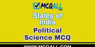 States of India – Political Science MCQ Question and Answer States of India - Political Science MCQ Question and Answer
